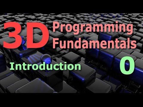 Fundamentals of 3D Programming course preview