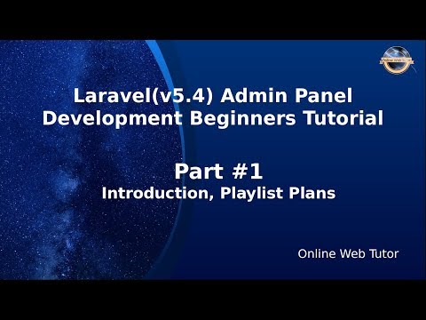 Mastering Laravel v5.4 Admin Panel Development course preview