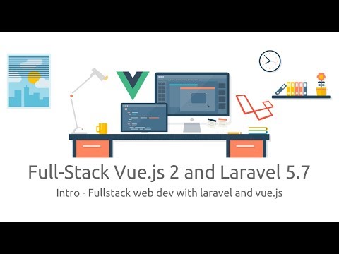 Comprehensive Fullstack Development with Laravel and Vue.js course preview